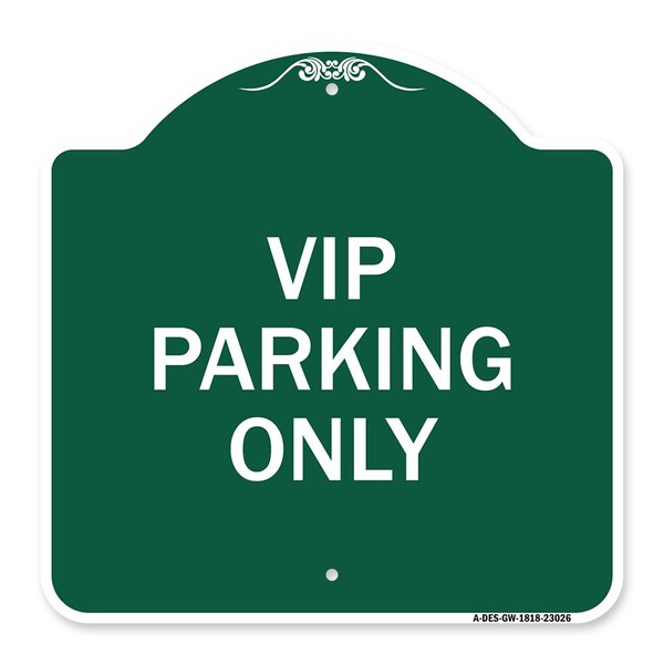 Reserved Parking Sign VIP Parking Only, Green & White Aluminum Sign, 18" x 18", GW-1818-23026